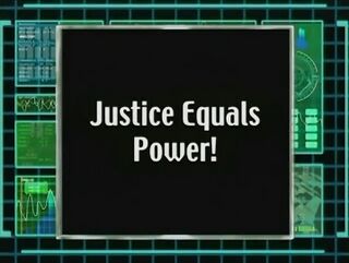 Justice Equals Power!)
