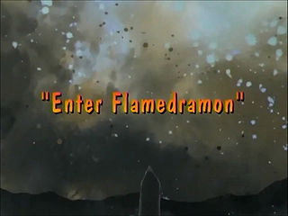 Enter Flamedramon)
