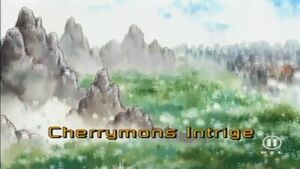 Cherrymons Intrige ("Cherrymon's Intrigue")