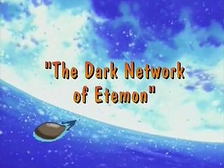 The Dark Network of Etemon)