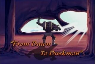 From Dawn to Duskmon)