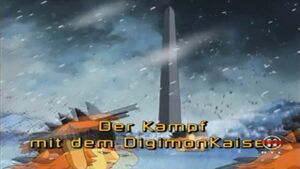 Der Kampf mit dem DigimonKaiser ("The Battle with the DigimonKaiser")